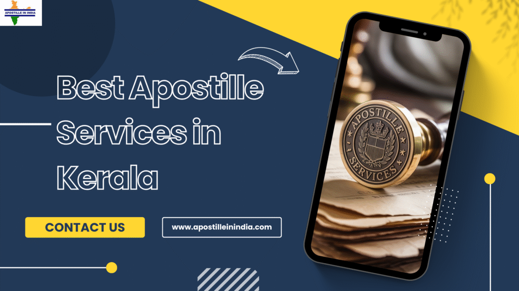 Best Apostille Services in Kerala